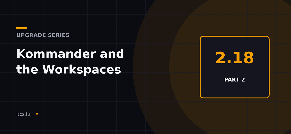 Upgrade to NKP 2.18, Part 2: Kommander, Platform Apps and the Workspaces