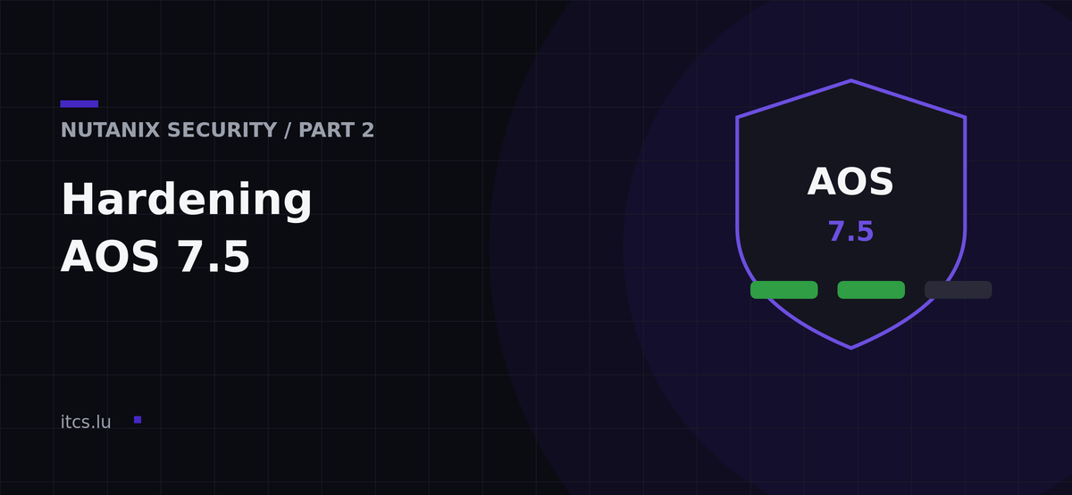 Nutanix Security Hardening AOS 7.5, Part 2: Cluster Lockdown & Encryption